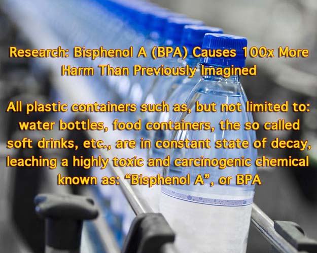 Bisphenol A (BPA) Causes 100x More Harm Than Previously Imagined