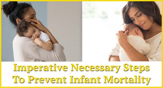 Imperative, Necessary Steps To Prevent Infant Mortality Syndrome